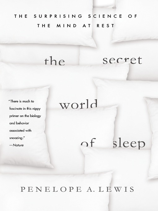 Title details for The Secret World of Sleep by Penelope A. Lewis - Wait list